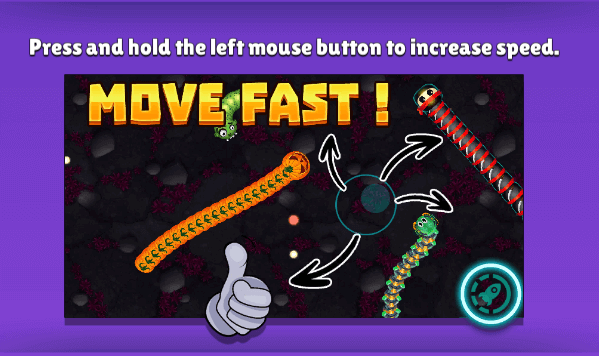 Move Fast: Press and hold the left mouse button to increase speed
